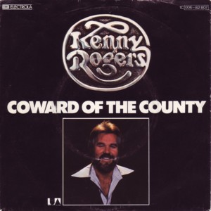 Kenny rogers-coward of the county s