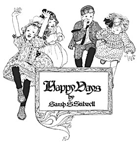 Sarah Stilwell Weber, Happy Days, pen and ink, book title page, 1902