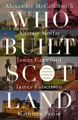 Who Built Scotland (McCall Smith et al 2017) cover.jpg
