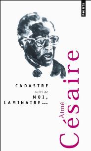 Aimé Césaire Moi laminaire