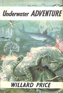 Willard Price Underwater Adventure