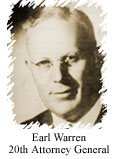 Earl Warren 20th Attorney General of California