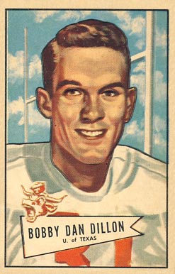 Illustrated portrait of Bobby Dillon in the University of Texas uniform on a trading card; text at the bottom says "Bobby Dan Dillon, U. of Texas"