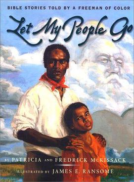 Let My People Go Bible Stories Told By A Freeman Of Color.jpg