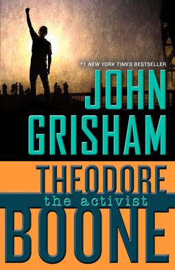 Theodore Boone The Activist by John Grisham cover.jpg