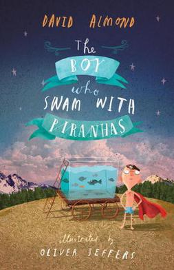 The Boy Who Swam With Piranhas.jpg