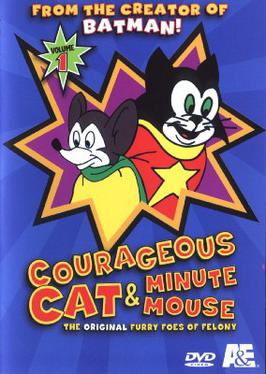 Courageous Cat and Minute Mouse.jpg