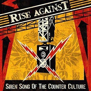 The cover art for Siren Song of the Counter Culture. In the middle of the cover, there is a loudspeaker with red electric bolts coming out of it. The loudspeaker is atop a red, yellow, and black background. Above the loudspeaker, the words "RISE AGAINST" are written at a slanted angle. At the bottom of the cover are the words "SIREN SONG OF THE COUNTER CULTURE".