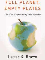 Title Page of Full Planet, Empty Plates. the Geopolitics of Food Scarcity