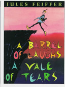 Jules Feiffer - A Barrel of Laughs, a Vale of Tears.jpeg