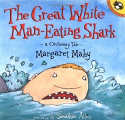 The Great White Man-Eating Shark A Cautionary Tale.jpg