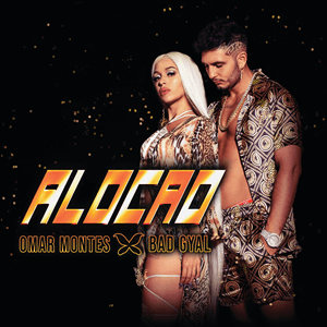 Omar Montes and Bad Gyal - Alocao.png