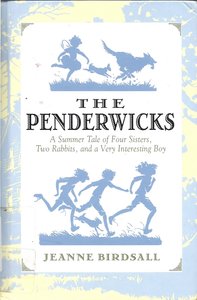 The Penderwicks - A Summer Tale of Four Sisters, Two Rabbits, and a Very Interesting Boy.jpg