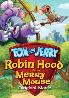 Tom and Jerry Robin Hood and His Merry Mouse cover.jpg