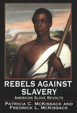 Rebels Against Slavery American Slave Revolts.jpg