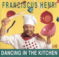 Franciscus Henri Dancing in the kitchen. cover copy.jpg
