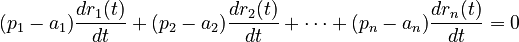 (p_1 - a_1)\frac{dr_1(t)}{dt} + (p_2 - a_2)\frac{dr_2(t)}{dt} + \cdots + (p_n - a_n)\frac{dr_n(t)}{dt} = 0