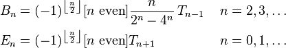 \begin{align}
 B_n &= (-1)^{\left\lfloor \frac{n}{2}\right\rfloor} [n\text{ even}] \frac{n }{2^n-4^n}\, T_{n-1}\  & n &= 2, 3, \ldots \\
 E_n &= (-1)^{\left\lfloor \frac{n}{2}\right\rfloor} [n\text{ even}] T_{n+1} & n &= 0, 1, \ldots
\end{align}