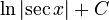 \ln \left| \sec x \right| + C