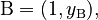 \mathrm{B} = (1,y_\mathrm{B}),