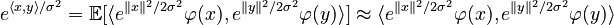 {\displaystyle e^{\langle x, y\rangle/\sigma^2} = \mathbb E[\langle e^{\|x\|^2/2\sigma^2} \varphi(x), e^{\|y\|^2/2\sigma^2}\varphi(y)\rangle] \approx \langle e^{\|x\|^2/2\sigma^2} \varphi(x), e^{\|y\|^2/2\sigma^2}\varphi(y)\rangle }