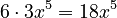 6 \cdot 3x^5 = 18x^5