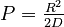 {\textstyle  P = \frac{R^2}{2D}}