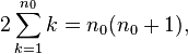 2\sum_{k=1}^{n_0} k = n_0(n_0+1),