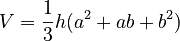 V = \frac{1}{3} h(a^2 + ab + b^2)