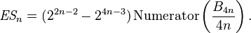 \textit{ES}_n = (2^{2n-2}-2^{4n-3}) \operatorname{Numerator}\left(\frac{B_{4n}}{4n} \right) .