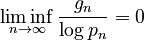 \liminf_{n\to\infty}\frac{g_n}{\log p_n} = 0