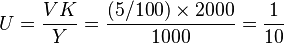  U = \frac{VK}{Y} = \frac{(5/100) \times 2000}{1000} = \frac{1}{10} 