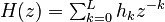 {\textstyle H(z) = \sum_{k=0}^L h_k z^{-k}}