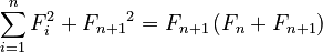 {\displaystyle \sum_{i=1}^n F_i^2 + {F_{n+1}}^2 = F_{n+1}\left(F_n + F_{n+1}\right)}