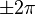 \pm2\pi