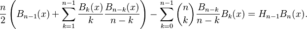  \frac{n}{2}\left(B_{n-1}(x)+\sum_{k=1}^{n-1}\frac{B_{k}(x)}{k}
\frac{B_{n-k}(x)}{n-k}\right) -\sum_{k=0}^{n-1}\binom{n}{k}\frac{B_{n-k}}
{n-k} B_k(x) =H_{n-1}B_n(x).