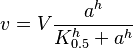 v = V\frac{a^h}{K_{0.5}^h + a^h}