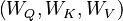 \left( W_Q, W_K, W_V \right)