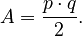 {\displaystyle A =\frac{p \cdot q}{2}.}