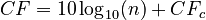  CF = 10 \log_{10} ( n ) + CF_c 