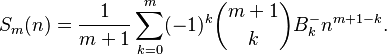 S_m(n) = \frac{1}{m + 1} \sum_{k=0}^m (-1)^k \binom{m + 1}{k} B^{-{}}_k n^{m + 1 - k}.