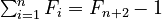 {\textstyle \sum_{i=1}^n F_i = F_{n+2} - 1}