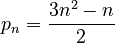p_n = {\frac{3n^2-n}{2}}