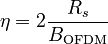 \eta = 2 \frac{R_s}{B_\text{OFDM}}