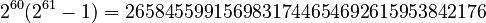 2^{60}(2^{61}-1) = 2658455991569831744654692615953842176 