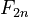 F_{2 n}