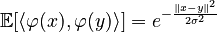 \mathbb E[\langle \varphi(x), \varphi(y)\rangle] = e^{-\frac{\|x-y\|^2}{2\sigma^2}}