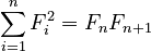 {\displaystyle \sum_{i=1}^n F_i^2 = F_n F_{n+1}}