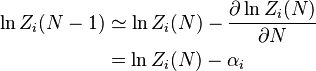 \begin{alignat} {2}
\ln Z_i(N- 1) & \simeq \ln Z_i(N) - \frac {\partial \ln Z_i(N)} {\partial N } \\
& = \ln Z_i(N) - \alpha_i \;
\end{alignat}