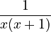 \frac{1}{x(x+1)}